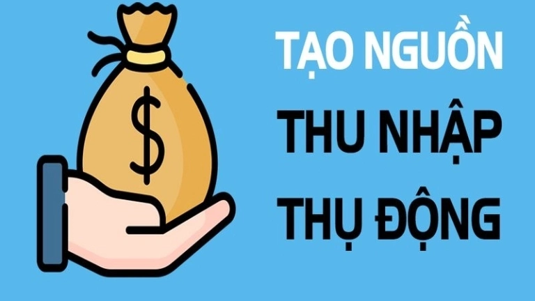 Cách tạo nguồn thu nhập thụ động hiệu quả tại nhà