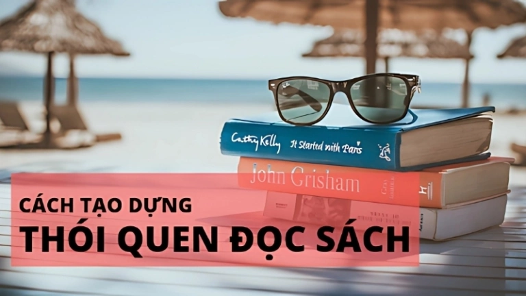 Cách tạo thói quen đọc sách mỗi tối để sống tích cực hơn