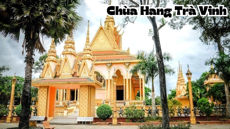 Chùa Hang tọa lạc tại thị xã Trà Vinh, là một trong những công trình Phật giáo Khmer nổi tiếng nhất miền Tây