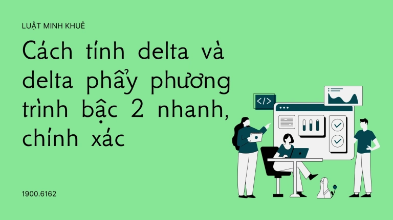 Công Thức Delta và Delta Phẩy: Hướng Dẫn Chi Tiết Cho Phương Trình Bậc Hai