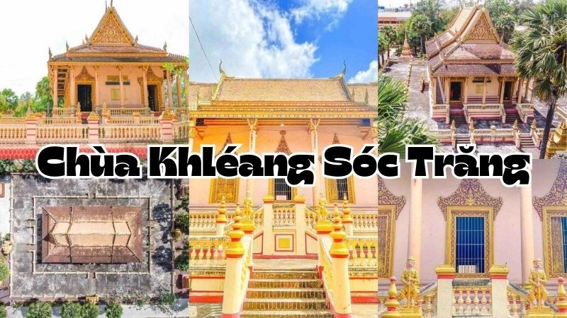 Đôi nét về Chùa Khléang Sóc Trăng thu hút du khách