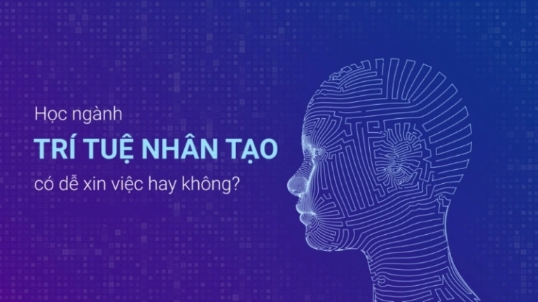 Học AI có dễ xin việc ở Việt Nam không trong năm 2025?