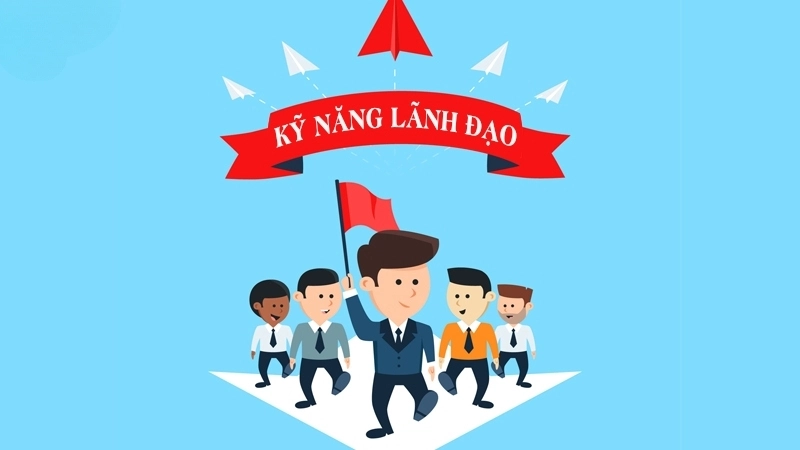 Kỹ năng lãnh đạo là gì?