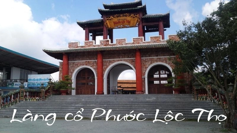 Làng cổ Phước Lộc Thọ là quần thể kiến trúc độc đáo