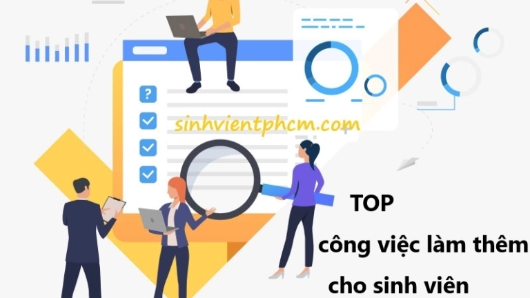 Top việc làm thêm phù hợp với sinh viên không nên bỏ lỡ