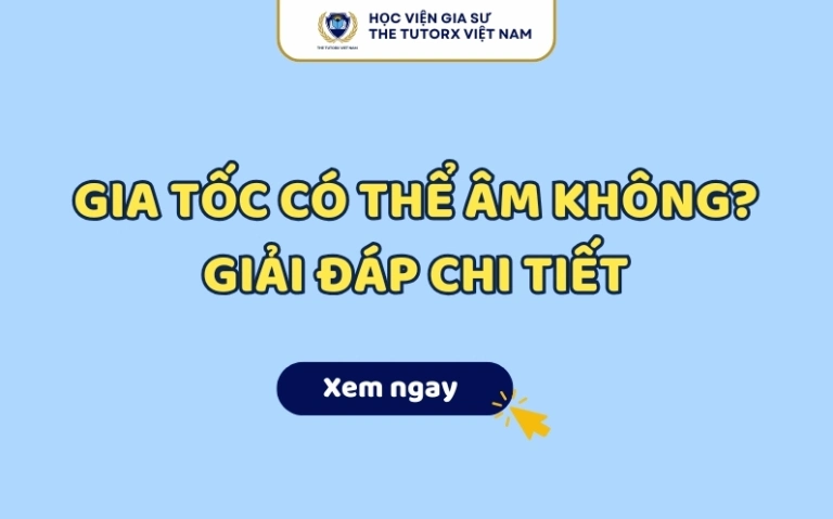 Vận Tốc Có Âm Không? Giải Mã Khái Niệm Vật Lý Đầy Tranh Cãi