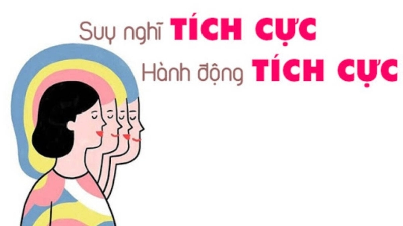 Xây dựng phong cách sống tích cực bắt đầu từ thay đổi tư duy